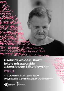 Warszawa Wydarzenie Inne wydarzenie „Osobista wolność słowa” | lekcje mistrzowskie z Jarosławem Mikołajewskim
