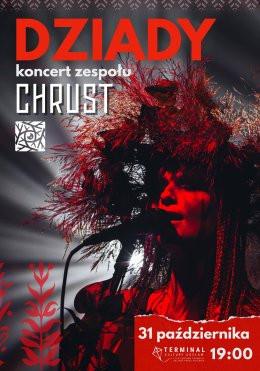 Warszawa Wydarzenie Koncert Chrust. Koncert na obchody Dziadów 2025