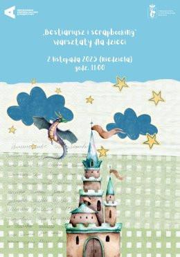 Warszawa Wydarzenie Inne wydarzenie „Bestiariusz i scrapbooking” | warsztaty dla dzieci