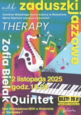 Wołomin Wydarzenie Koncert Zaduszki Jazzowe | Zofia Bielak Quintet | Therapy