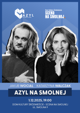 Warszawa Wydarzenie Koncert AZYL NA SMOLNEJ "Jakub Wocial & Katarzyna Walczak" koncert
