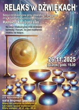 Warszawa Wydarzenie Koncert Relaks w Dźwiękach - sesja relaksacyjna przy dźwiękach Mis Kryształowych i Gongów.  Kasia CrystalVib