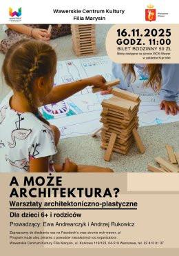 Warszawa Wydarzenie Inne wydarzenie Architektura - warsztaty rodzinne