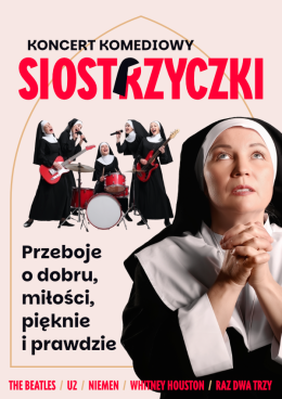 Warszawa Wydarzenie Koncert SIOSTRZYCZKI - koncert komediowy