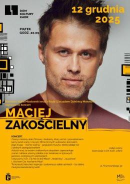 Warszawa Wydarzenie Koncert Maciej Zakościelny - koncert