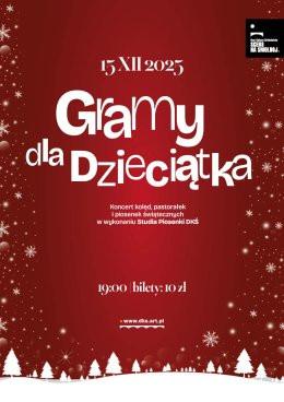 Warszawa Wydarzenie Koncert „Gramy dla Dzieciątka” koncert kolęd, pastorałek i piosenek świątecznych