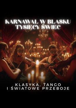 Warszawa Wydarzenie Koncert Everlight Concerts: Karnawał w blasku tysięcy świec - klasyka, tango i światowe przeboje