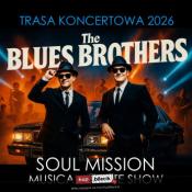 Warszawa Wydarzenie Koncert The Blues Brothers "Soul Mission" Live & Loud - Trybut, który rozsadza scenę!