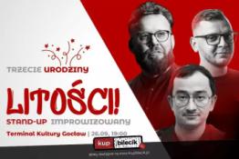 Warszawa Wydarzenie Stand-up 3. urodziny Litości! - improwizowane show typu stand-up