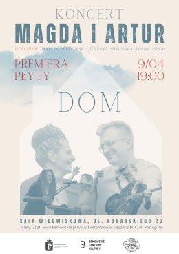 Warszawa Wydarzenie Koncert Koncert „Premiera płyty DOM” Magdy i Artura