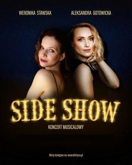 Warszawa Wydarzenie Koncert Side show - Koncert Musicalowy 
