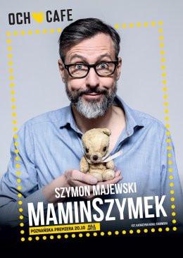 Konstancin-Jeziorna Wydarzenie Spektakl „MaminSzymek” – Szymon Majewski