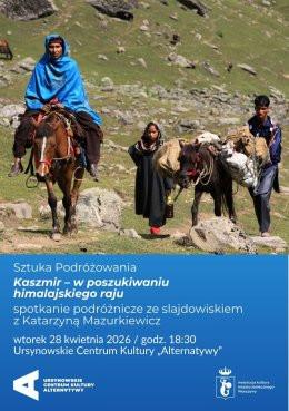 Warszawa Wydarzenie Inne wydarzenie Sztuka Podróżowania  | „Kaszmir – w poszukiwaniu himalajskiego raju” | spotkanie ze slajdowiskiem