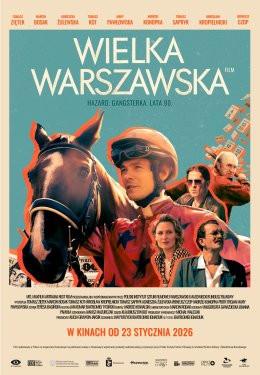 Warszawa Wydarzenie Film w kinie „Wielka Warszawska” | reżyseria: Bartłomiej Ignaciuk | Polska 2025
