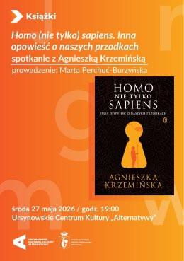 Warszawa Wydarzenie Inne wydarzenie „Homo (nie tylko) sapiens. Inna opowieść o naszych przodkach” | spotkanie z Agnieszką Krzemińską
