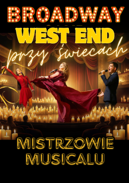 Warszawa Wydarzenie Koncert Broadway i West End przy świecach - Mistrzowie Musicalu