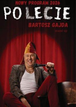 Marki Wydarzenie Stand-up Bartosz Gajda - "PO LECIE" - stand up NOWY PROGRAM