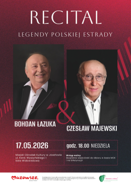 Józefów Wydarzenie Koncert Bohdan Łazuka & Czesław Majewski - To było tak...