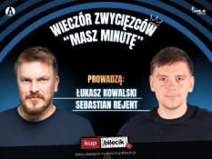 Warszawa Wydarzenie Stand-up Wieczór Zwycięzców "Masz Minutę " | Kowalski, Rejent