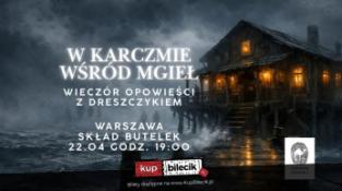 Warszawa Wydarzenie Koncert Wieczór opowieści z dreszczykiem