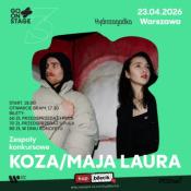 Warszawa Wydarzenie Koncert Zespoły konkursowe: KOZA/MAJA LAURA