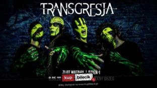 Warszawa Wydarzenie Koncert TRANSGRESJA - X-lecie | Zlot Watahy Warszawa | Nowa płyta LIVE