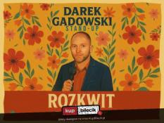 Warszawa Wydarzenie Stand-up hypeart.group zaprasza: Darek Gadowski w programie "Rozkwit"