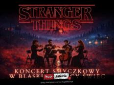 Warszawa Wydarzenie Koncert Koncert przy świecach  Muzyka z serialu "Stranger Things"