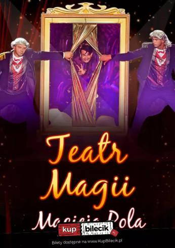 Warszawa Wydarzenie Spektakl Teatr Magii Macieja Pola - Interaktywne Familijne Widowisko Najsłynniejszego Polskiego Iluzjonisty
