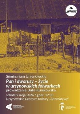Warszawa Wydarzenie Inne wydarzenie Seminarium Ursynowskie | „Pan i dworusy – życie w ursynowskich folwarkach” | Prowadzenie: Julia Kuni