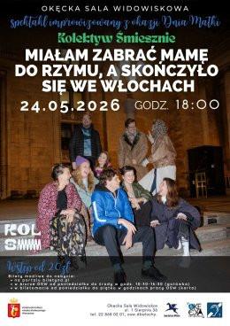 Warszawa Wydarzenie Spektakl Miałam zabrać mamę do Rzymu, a skończyło się we Włochach - Kolektyw Śmiesznie