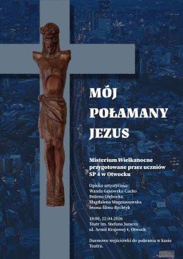 Otwock Wydarzenie Spektakl Mój połamany Jezus