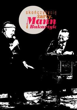 Warszawa Wydarzenie Koncert Skończyły się żarty. Mann i Bukartyk