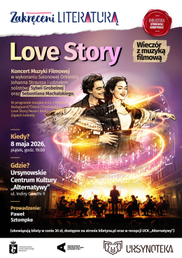 Warszawa Wydarzenie Festiwal Festiwal Zakręceni Literaturą | „Love Story” wieczór z muzyką filmową | prowadzenie: Paweł Sztompke