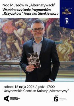 Warszawa Wydarzenie Inne wydarzenie Noc Muzeów w „Alternatywach” | Wspólne czytanie fragmentów „Krzyżaków” Henryka Sienkiewicza