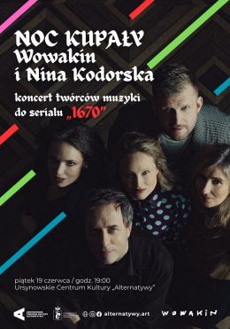 Warszawa Wydarzenie Koncert „Noc Kupały” | koncert zespołu Wowakin i Niny Kodorskiej