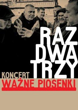 Warszawa Wydarzenie Koncert Raz Dwa Trzy - Ważne piosenki