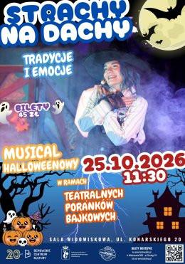 Warszawa Wydarzenie Musical "Strachy na dachy" - musical halloweenowy w ramach Teatralnych Poranków Bajkowych