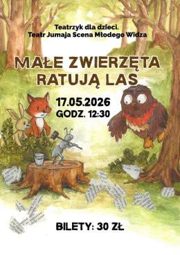 Warszawa Wydarzenie Inne wydarzenie Teatrzyk dla dzieci. Teatr Jumaja Scena Młodego Widza „Małe zwierzęta ratują las”