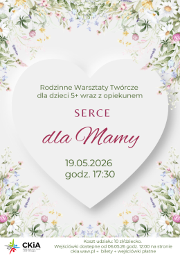 Warszawa Wydarzenie Inne wydarzenie "Serce dla mamy" Rodzinne Warsztaty Twórcze
