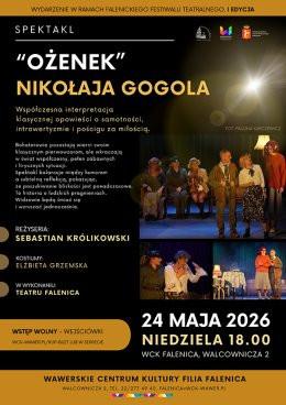 Warszawa Wydarzenie Spektakl Spektakl "Ożenek" w ramach Falenickiego Festiwalu Teatralnego w WCK Falenica