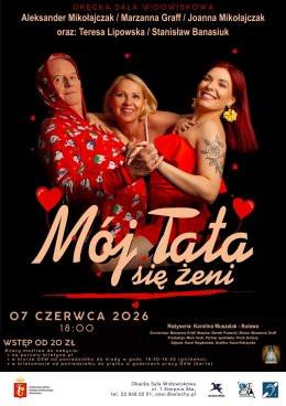 Warszawa Wydarzenie Spektakl Mój tata się żeni - spektakl komediowy