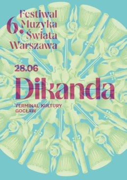 Warszawa Wydarzenie Koncert Festiwal Muzyka Świata - Warszawa 2026: Dikanda