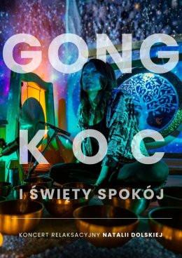 Warszawa Wydarzenie Koncert Gong, koc i święty spokój - koncert relaksacyjny Natalii Dolskiej