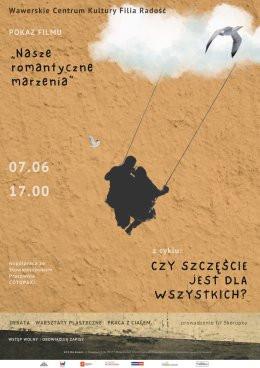 Warszawa Wydarzenie Inne wydarzenie „Nasze romantyczne marzenia” Pokaz filmu