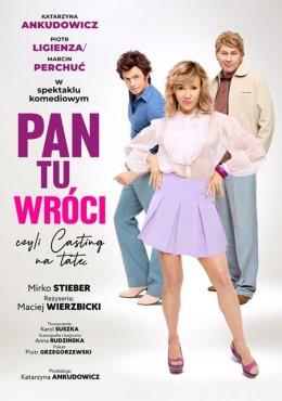 Otwock Wydarzenie Kabaret PAN TU WRÓCI, CZYLI CASTING NA TATĘ - SPEKTAKL