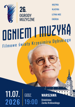 Warszawa Wydarzenie Koncert Ogniem i Muzyką - Filmowe światy Krzesimira Dębskiego