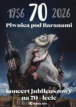 Warszawa Wydarzenie Koncert Piwnica pod Baranami - koncert jubileuszowy na 70-lecie