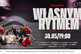 Warszawa Wydarzenie Taniec PREMIERA „Własnym rytmem” chor. Elwira Piorun