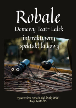 Józefów Wydarzenie Inne wydarzenie „Robale” - Domowy Teatr Lalek